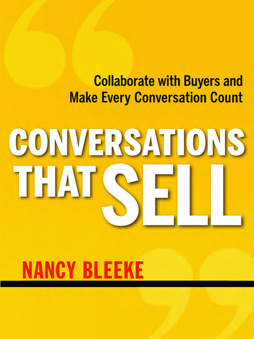 Title details for Conversations That Sell by Nancy Bleeke - Available